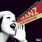 Franz Ferdinand: You could have it so much better 